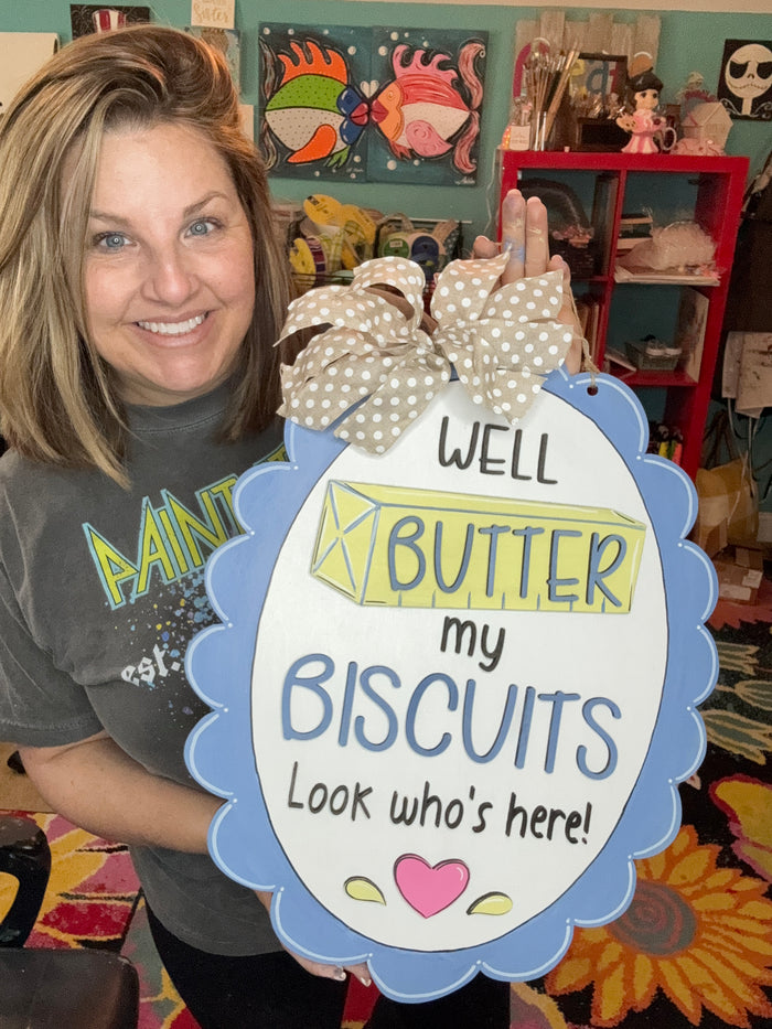 Butter my Biscuits Wood Sign/Door Hanger (DIY)
