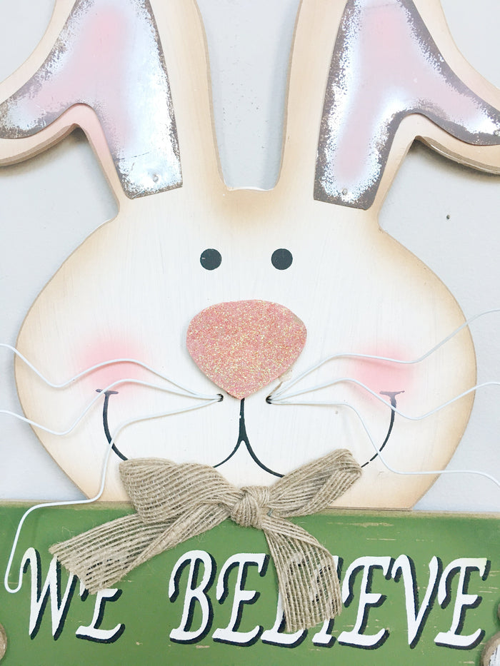 Easter We Believe In The Easter Bunny Wall Hanging