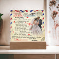 To My Wife I Wish I Could Turn Back The -Square Acrylic Plaque